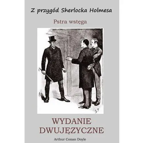 Z przygód sherlocka holmesa. pstra wstęga. wydanie dwujęzyczne Wymownia