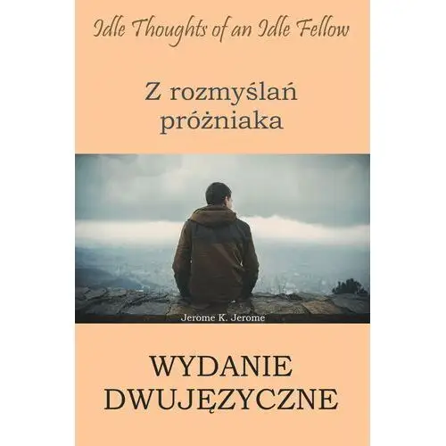 Z rozmyślań próżniaka. wydanie dwujęzyczne angielsko-polskie, W_071