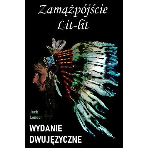 Zamążpójście lit-lit. wydanie dwujęzyczne Wymownia