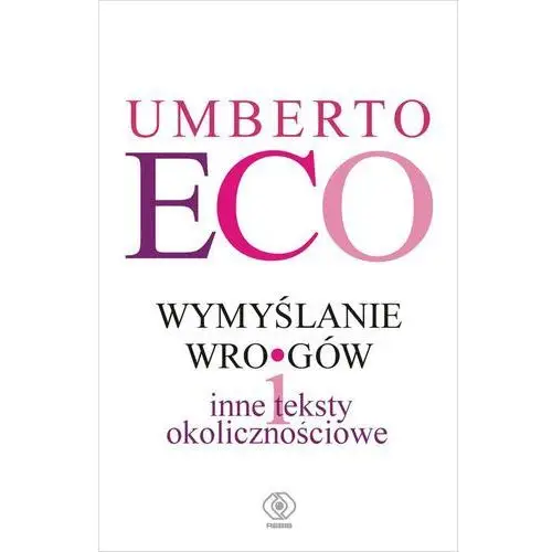 Wymyślanie wrogów Eco Umberto