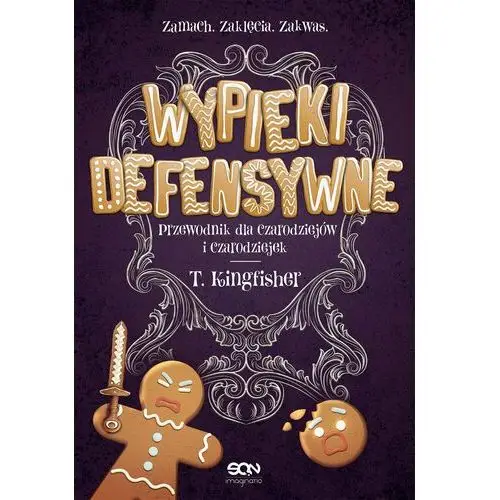 Wypieki defensywne. Przewodnik dla czarodziejów i czarodziejek