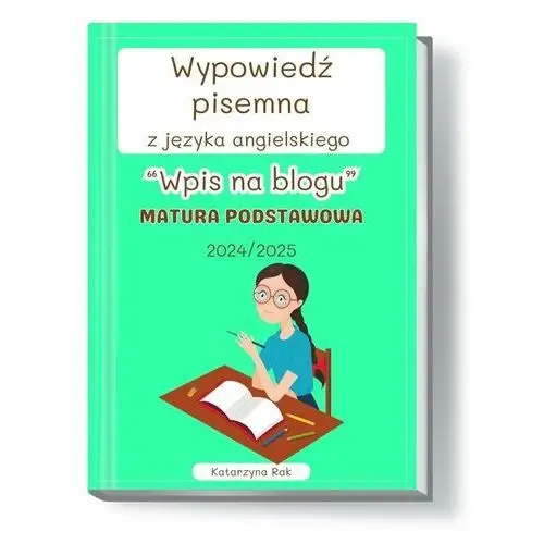 Wypowiedź pisemna. Wpis na blogu.Matura podstawowa