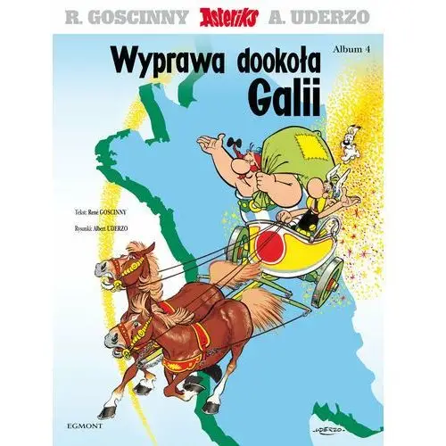 Wyprawa dookoła Galii. Asteriks. Tom 4