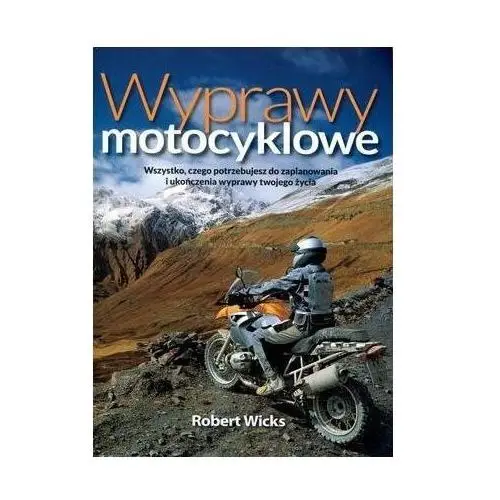 Wyprawy Motocyklowe Wicks Robert Wicks