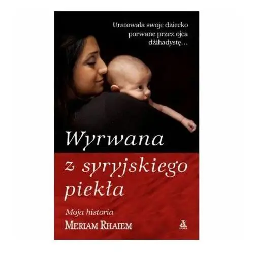 WYRWANA Z SYRYJSKIEGO PIEKŁA - MERIAM RHAIEM, FD27-4089D