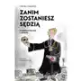 Zanim zostaniesz sędzią. o sędziowskiej pasji i sumieniu - czajkowski d. - książka Wysoki zamek Sklep on-line