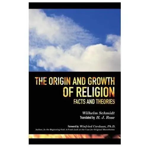 The Origin and Growth of Religion