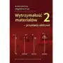 Wytrzymałość materiałów 2 - przykłady obliczeń, AZ#21131AFAEB/DL-ebwm/pdf Sklep on-line