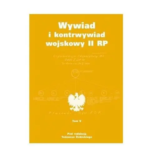 Wywiad i kontrwywiad wojskowy II RP. Tom 5