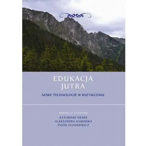 Wyższa szkoła humanitas Edukacja jutra. nowe technologie w kształceniu