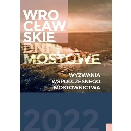 Wyzwania współczesnego mostownictwa