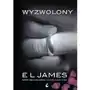 Wyzwolony. Nowe oblicze Greya oczami Christiana E.L. James Sklep on-line