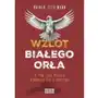 Wzlot Białego Orła. O tym, jak Polska wydobyła się z ubóstwa Sklep on-line