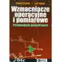 Wzmacniacze operacyjne i pomiarowe. Przewodnik projektanta Sklep on-line