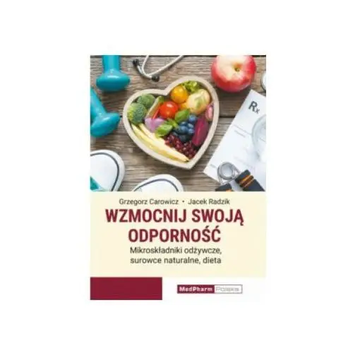 Wzmocnij swoją odporność Mikroskładniki odżywcze surowce naturalne dieta