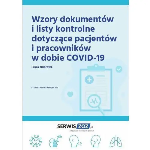 Wzory dokumentów i listy kontrole dotyczące pacjentów i pracowników w dobie COVID-19