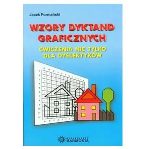 Wzory dyktand graficznych Ćwiczenia nie tylko dla dyslektyków Furmański Jacek