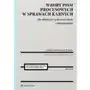 Wzory pism procesowych w sprawach karnych dla obrońców i pełnomocników z objaśnieniami Sklep on-line