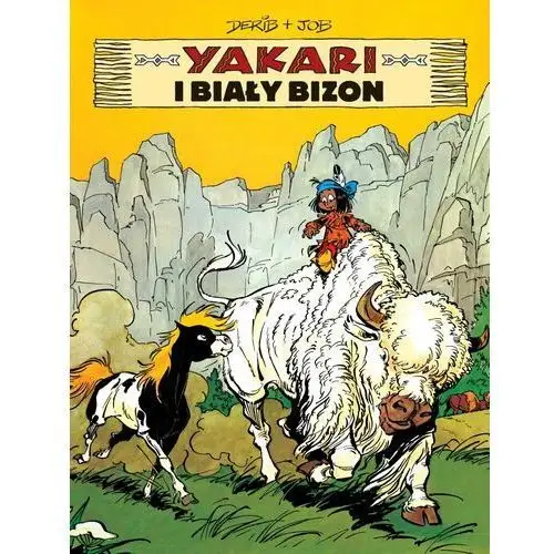 Yakari i biały bizon. Yakari. Tom 2