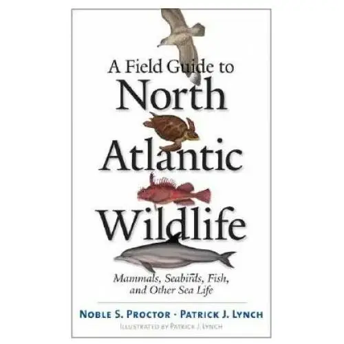 Field Guide to North Atlantic Wildlife