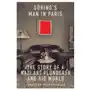 Goering`s man in paris – the story of a nazi art plunderer and his world Yale university press Sklep on-line