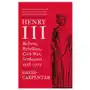 Henry iii – reform, rebellion, civil war, settlement, 1258–1272 Yale university press Sklep on-line