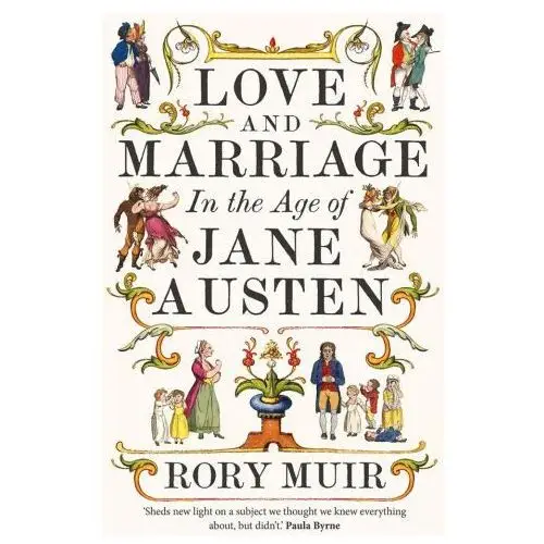 Yale university press Love and marriage in the age of jane austen