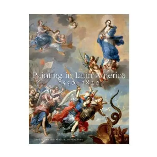 Painting in latin america, 1550-1820 Yale university press