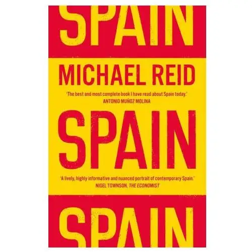 Spain – The Trials and Triumphs of a Modern European Country