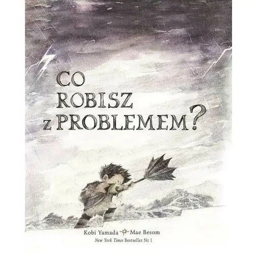 Co robisz z problemem? Yamanda kobi, besom mae