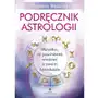 Podręcznik astrologii. wszystko, co powinieneś wiedzieć o swoim horoskopie Sklep on-line