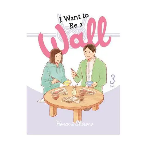 I Want to Be a Wall, Vol. 3