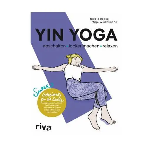 Yin Yoga - abschalten, locker machen, relaxen