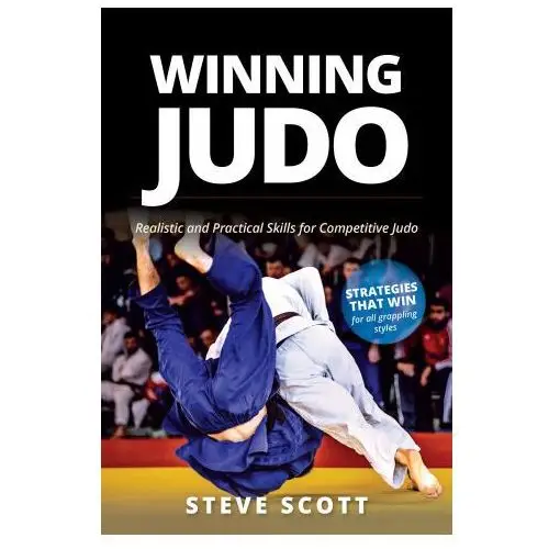 Ymaa pubn ctr Winning judo: realistic and practical skills for competitive judo