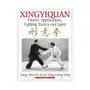 Ymaa pubn ctr Xingyiquan: theory, applications, fighting tactics and spirit Sklep on-line