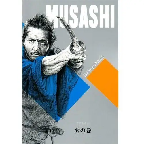 Zwój ognia. musashi. tom 2