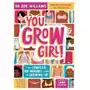 You Grow Girl! Erotopoulos Zoe, Schmidt Dodi-Katrin, Williams Michelle M., Wenzel Dominique Sklep on-line
