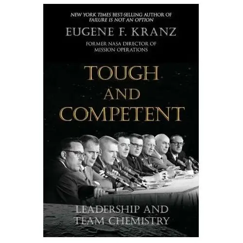 Tough and competent: leadership and team chemistry You live right