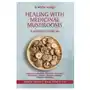 Healing with Medicinal Mushrooms. A practical handbook Sklep on-line