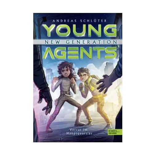 Young Agents - New Generation (Band 4) - Verrat im Hauptquartier