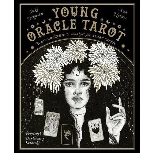 Young Oracle Tarot. Wprowadzenie w mistyczny świat Tarota