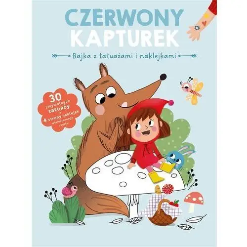 Bajka z tatuażami i naklejkami. czerwony kapturek Yoyo books