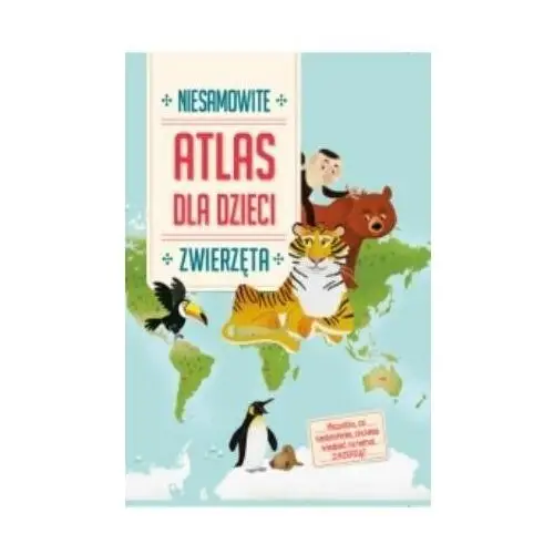 Niesamowity atlas dla dzieci. zwierzęta Yoyo