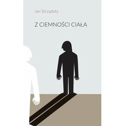 Z ciemności ciała