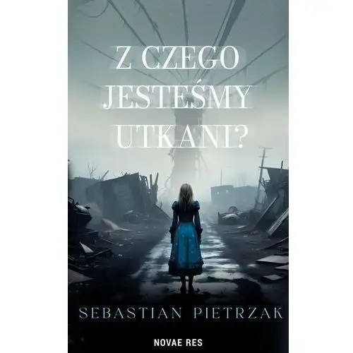 Z czego jesteśmy utkani?