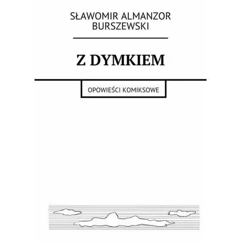 Z dymkiem. Opowieści komiksowe - ebook epub