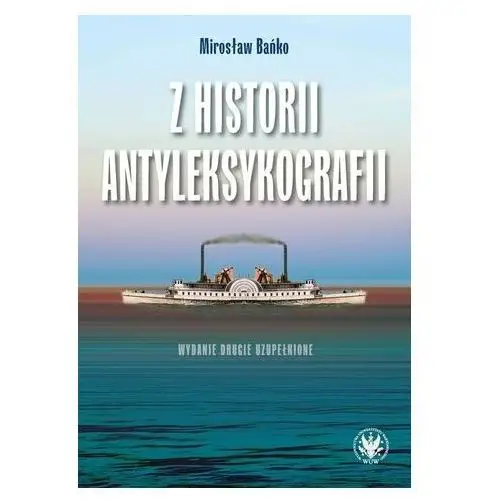 Z historii antyleksykografii