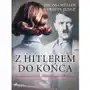 Z Hitlerem do końca: wyznania osobistej sekretarki wodza III Rzeszy Sklep on-line