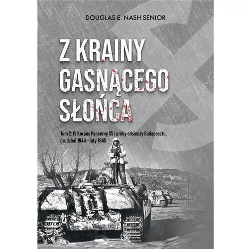 Z Krainy Gasnącego Słońca T.2 Douglas E. Nash