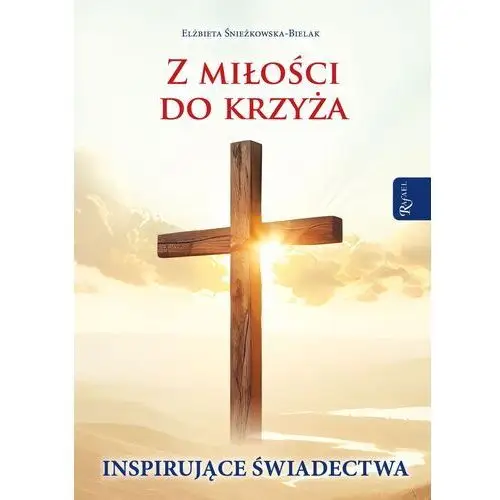 Z miłości do Krzyża, Inspirujące Świadectwa